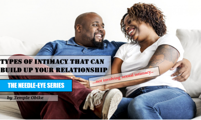 Other Types of Intimacy that can Improve Your Relationship Asides the Sexual Type by Temple Obike
