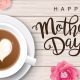 Best Ways to Celebrate Mothers on Mother's Day