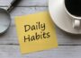 How to Build Better Daily Habits