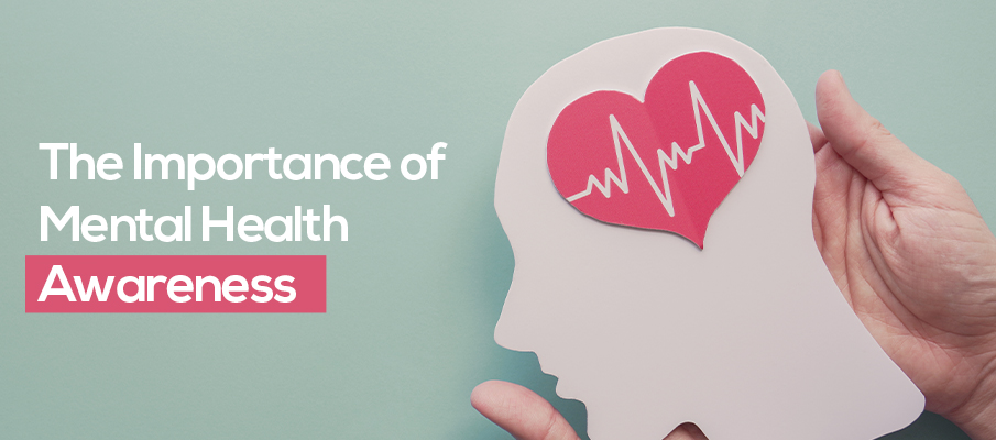 The Importance of Mental Health Awareness